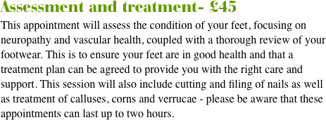Assessment and treatment- £45